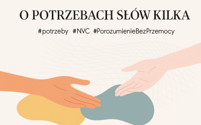 O potrzebach słów kilka